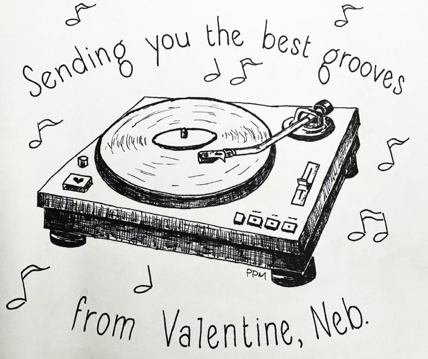 Sending you the best grooves from Valentine, Neb.