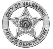 VALENTINE POLICE REPORT